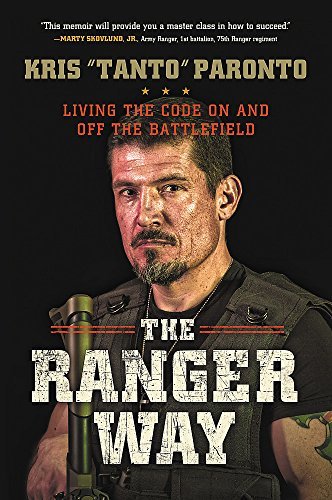 The Ranger Way: Living the Code On and Off the Battlefield [Hardcover] Paronto,