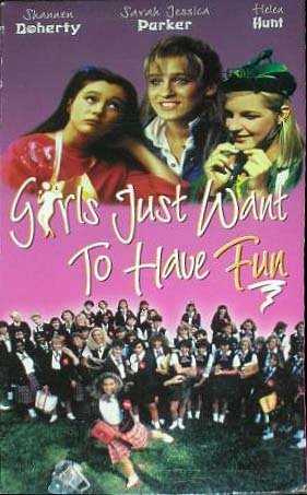 Girls Just Want to Have Fun [VHS] [VHS Tape]