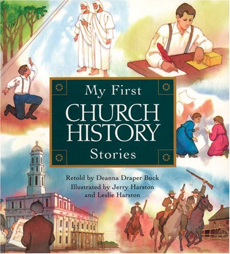 My First Church History Stories Buck, Deanna Draper; Harston, Jerry and Harston,