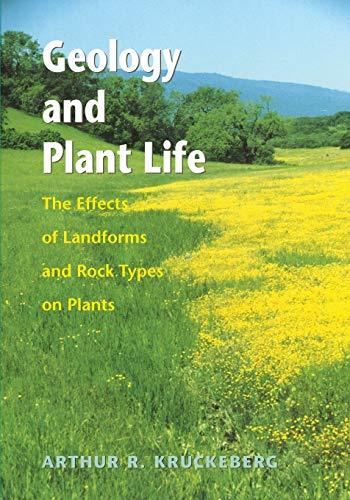 Geology and Plant Life: The Effects of Landforms and Rock Types on Plants [Paper