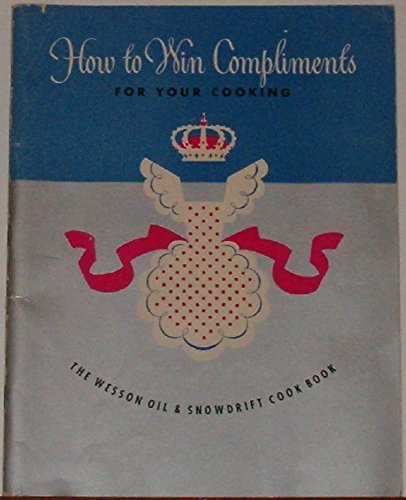 How to Win Compliments for Your Cooking [Paperback] Editor