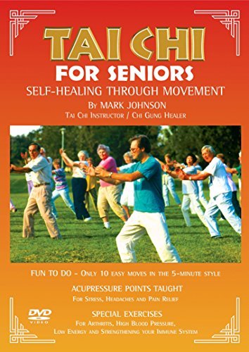 Tai Chi for Seniors Self Healing through Movement by Mark Johnson [DVD]