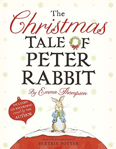 The Christmas Tale of Peter Rabbit [Hardcover] Thompson, Emma and Taylor, Eleano