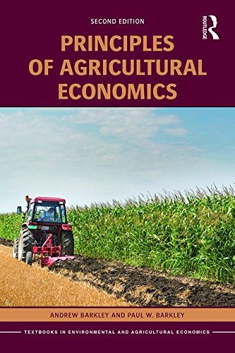 Principles of Agricultural Economics (Routledge Textbooks in Environmental and A