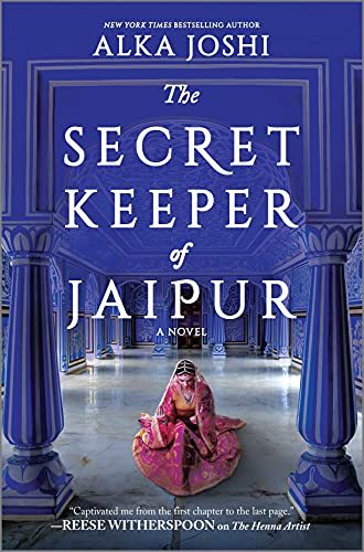 The Secret Keeper of Jaipur: A novel from the bestselling author of The Henna Ar