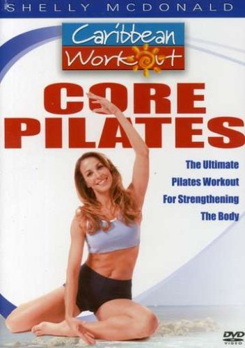 Shelly Mcdonald Carribean Workout Core Pilates [DVD]