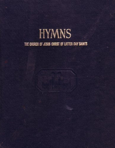 Hymns of the Church of Jesus Christ of Latter-day Saints 1974: Revised and Enlar