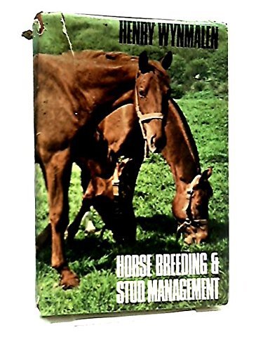 Horse Breeding and Stud Management [Hardcover] Wynmalen, Henry