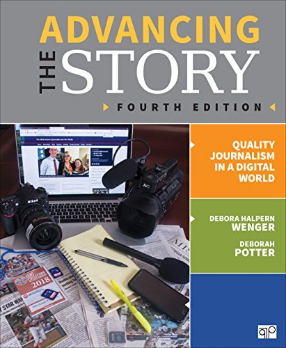 Advancing the Story: Quality Journalism in a Digital World [Paperback] Wenger, D