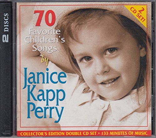 70 Favorite Children's Songs by Janice Kapp Perry [Audio CD]