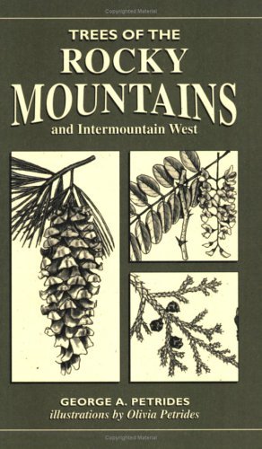 Trees Of The Rocky Mountains & Intermountain West (Trees of the US) Petrides, Ge