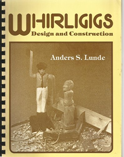 Whirligigs Design and Construction Anders S Lunde