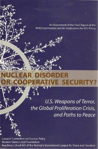 NUCLEAR DISORDER OR COOPERATIVE SECURITY [Paperback] JOHN BURROUGHS