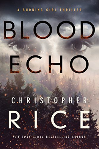Blood Echo (The Burning Girl, 2) [Hardcover] Rice, Christopher