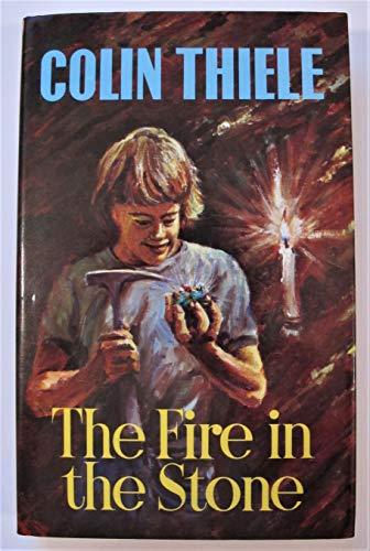 The fire in the stone (Rigby opal books) Thiele, Colin