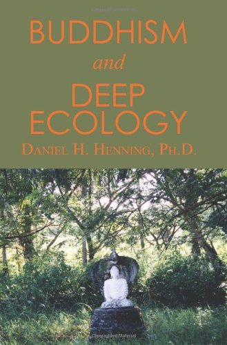 Buddhism and Deep Ecology [Paperback] Henning, Daniel H.