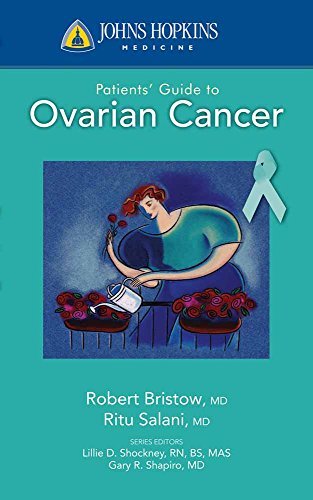 Johns Hopkins Patients' Guide to Ovarian Cancer (Johns Hopkins Medicine) [Paperb