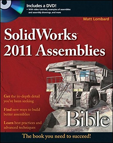 SolidWorks 2011 Assemblies Bible Lombard, Matt