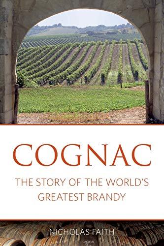 Cognac: The Story of the Worlds Greatest Brandy (Classic Wine Library) [Paperbac