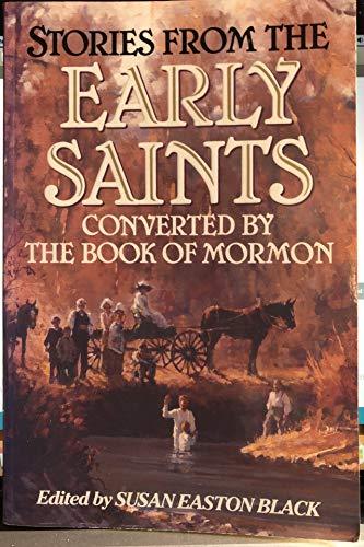 Stories from the Early Saints : Converted by the Book of Mormon [Paperback] Susa