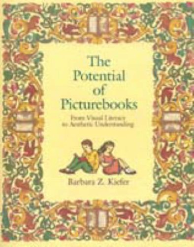 The Potential of Picturebooks: From Visual Literacy to Aesthetic Understanding K