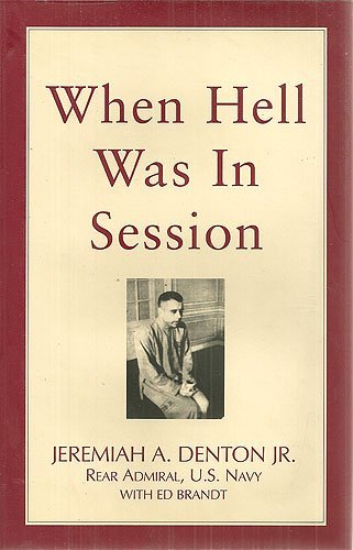 When Hell Was in Session Denton, Jeremiah A. and Brandt, Ed