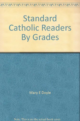 Standard Catholic readers by grades (Eight book series) [Hardcover] Mary E. Doyl