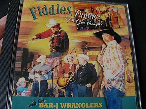 Fiddles,Funnies 'n Food for Thought [Audio CD] Bar-J Wranglers