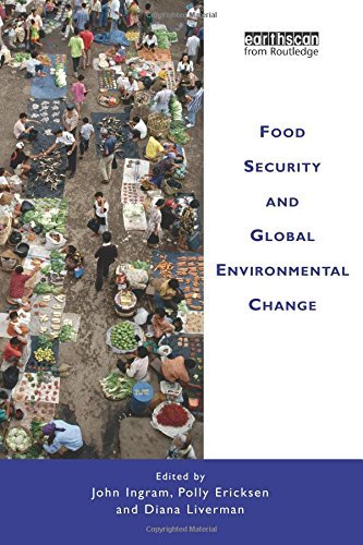 Food Security and Global Environmental Change [Paperback] Ingram, John