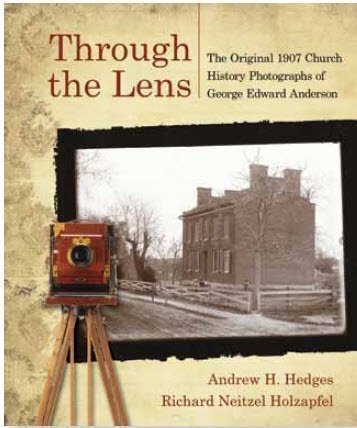 Through the Lens: The Original 1907 Church History Photographs of George Edward