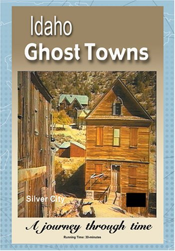 Idaho Ghost Towns: A Journey Through Time [VHS Tape]