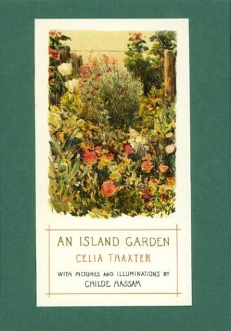 An Island Garden Celia Thaxter and Childe Hassam