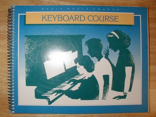 Keyboard Course (Basic Music Course, The Church of Jesus Christ of Latter-day Sa