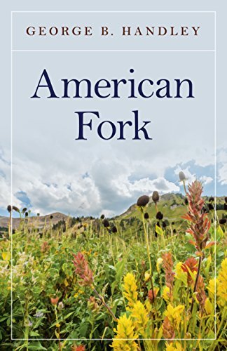 American Fork [Paperback] Handley Brigham Young University, George B.