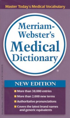 Merriam-webster's Medical Dictionary Merriam-Webster