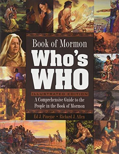 BOOK OF MORMON WHO'S WHO - Illustrated Edition [Hardcover] Ed J. Pinegar