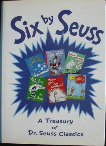 Six by Seuss: A Treasury of Dr. Seuss Classics [Hardcover] Seuss, Dr.