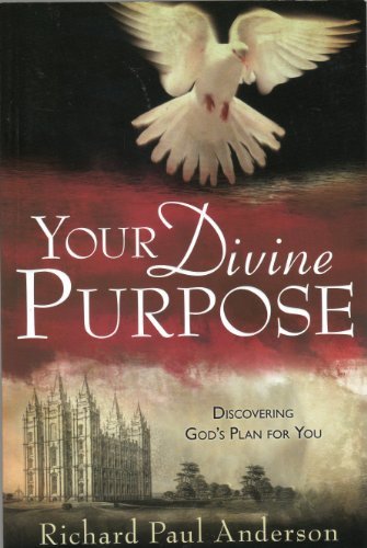 Your Divine Purpose: Discovering God's Plan for You