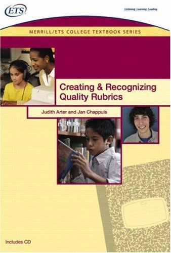 Creating & Recognizing Quality Rubrics Arter, Judith A. and Chappius, Jan