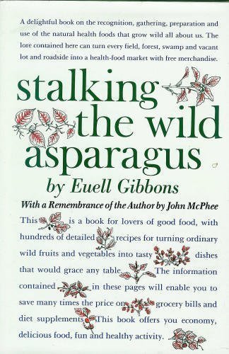 Stalking the Wild Asparagus Gibbons, Euell