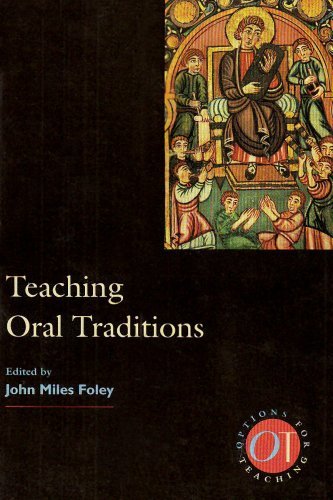 Teaching Oral Traditions (Options for Teaching) [Paperback] Foley, John Miles