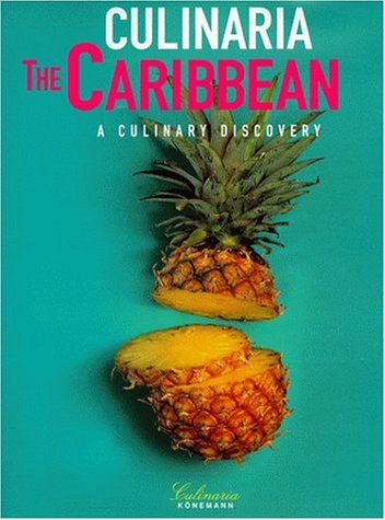 Culinaria the Caribbean: A Culinary Discovery Rosemary Parkinson; Clem Johnson a