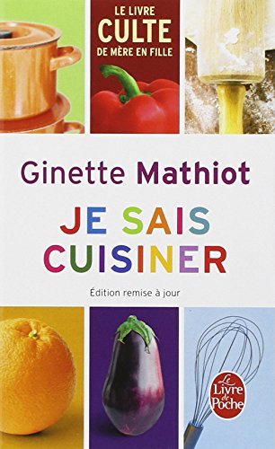 Je Sais Cuisiner (French Edition) [Pocket Book] Mathiot, Ginette and Monteil, Cl