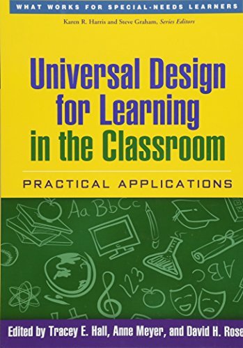 Universal Design for Learning in the Classroom: Practical Applications (What Wor