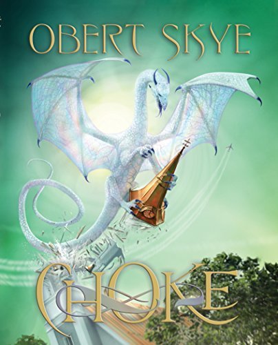 Choke (The Pillage Trilogy) [Hardcover] Obert Skye