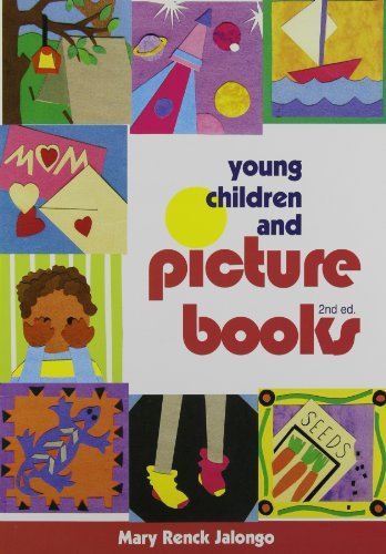 Young Children and Picture Books Mary Renck Jalongo