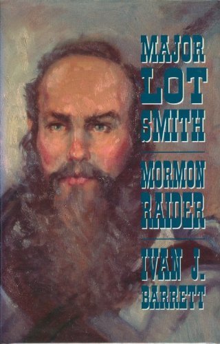 Major Lot Smith, Mormon Raider Barrett, Ivan J