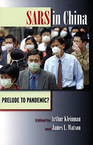SARS in China: Prelude to Pandemic? [Paperback] Kleinman, Arthur