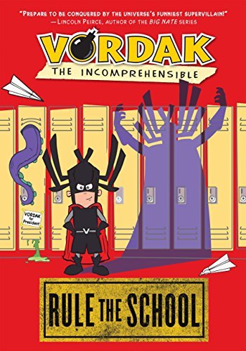 Rule the School (Vordak the Incomprehensible) Vordak the Incomprehensible