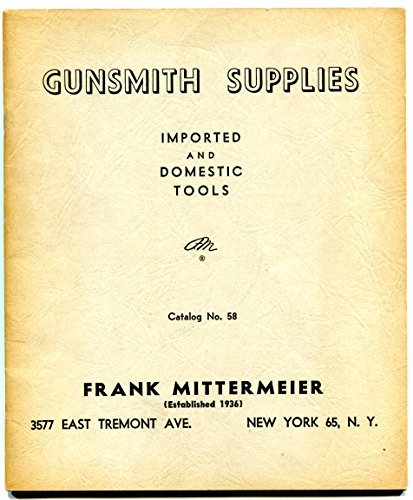 Gunsmith Supplies, Imported and Domestic Tools 1954 Catalog [Paperback] Frank Mi